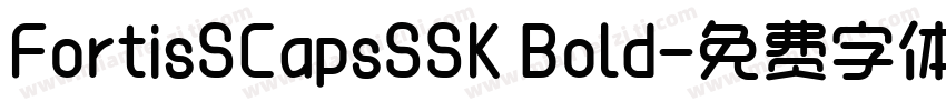FortisSCapsSSK Bold字体转换